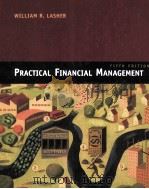 PRACTICAL FINANCIAL MANAGEMENT FIFTH EDITION     PDF电子版封面    WILLIAM R.LASHER 