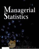 MANAGERIAL STATISTICS     PDF电子版封面  0534349811   