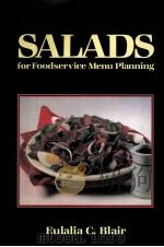 SALADS FOR FOODSERVICE MENU PLANNING     PDF电子版封面    EULALIA C.BLAIR 