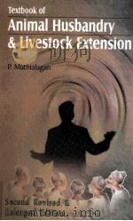 TEXTBOOK OF ANIMAL HUSBANDRY & LIVESTOCK EXTENSION     PDF电子版封面    P.MATHIALAGAN 