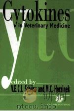 CYTOKINES IN VETERINARY MEDICINE     PDF电子版封面    VIRGIL E.C.J.SCHIJNS 