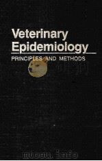 VETERINARY EPIDEMIOLOGY PRINCIPLES AND METHODS     PDF电子版封面    S.WAYNE MARTIN 