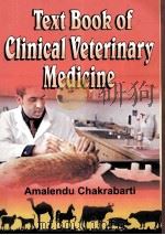 THXT BOOK OF CLINICAL VETERINARY MEDICINE     PDF电子版封面    AMALENDU CHAKRABARTI 