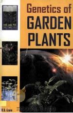 GENETICS OF GARDEN PLANTS     PDF电子版封面    M.B.CRANE 