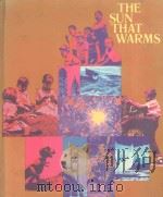 THE SUN THAT WARMS   1973  PDF电子版封面  0663313279   