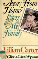 AWAY FROM HOME:LETTERS TO MY FAMILY   1977  PDF电子版封面     