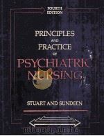 PRINCIPLES AND PRACTICE OF PSYCHIATRIC NURSING FOURTH EDITION   1991  PDF电子版封面  9780801658853   