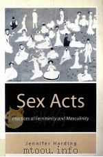 SEX ACTS PRACTICES OF FEMININITY AND MASCULINITY   1998  PDF电子版封面  9780803975958   
