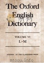 The Oxford English Dictionary Volume VI L-M   1933  PDF电子版封面     