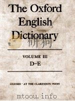 The Oxford English Dictionary Volume III D-E   1933  PDF电子版封面     