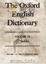 The Oxford English Dictionary Volume IX S-Soldo   1933  PDF电子版封面     