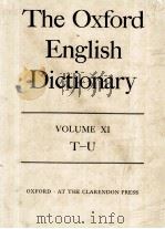 The Oxford English Dictionary Volume XI T-U   1933  PDF电子版封面     