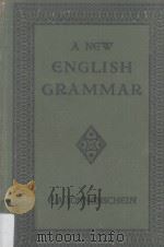 A New English Grammar Part I Parts of Speech and Outlines of Analysis（1916 PDF版）