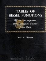 Tables of Bessel Functions of The True Argument and of Integrals Derived From Them（1959 PDF版）