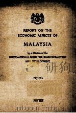 Report on The Economic Aspects of Malaysia（1963 PDF版）