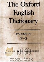 The Oxford English Dictionary Volume IV F-G   1933  PDF电子版封面     