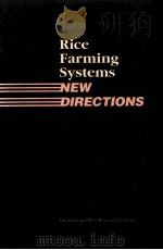 RICE FARMING SYSTEMS NEW DIRECTIONS     PDF电子版封面     