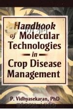 HANDBOOK OF MOLECULAR TECHNOLOGIES IN CROP DISEASE MANAGEMENT     PDF电子版封面    P.VIDHYASEKARAN 