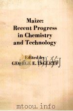MAIZE:RECENT PROGRESS IN CHEMISTRY AND TECHNOLOGY（ PDF版）