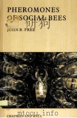 PHEROMONES OF SOCIAL BEES     PDF电子版封面    JOHN B.FREE 
