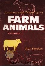 ANATOMY AND PHYSIOLOGY OF FARM ANIMALS FOURTH EDITION     PDF电子版封面    R.D.FRANDSON 