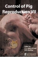 CONTROL OF PIG REPRODUCTION VII     PDF电子版封面    C.J.ASHWORTH AND R.R.KRAELING 