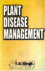 PLANT DISEASE MANAGEMENT     PDF电子版封面    R.S.SINGH 