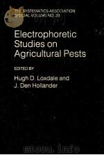 ELECTROPHORETIC STUDIES ON AGRCULTURAL PESTS     PDF电子版封面    HUGH D.LOXDALE AND J.DEN HOLLA 