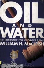 OIL AND WATER THE STRUGGLE FOR GEORGES BANK（ PDF版）