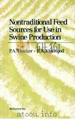 NONTRADITIONAL FEED SOURCES FOR USE IN SWINE PRODUCTION     PDF电子版封面    R.A.THACKER 