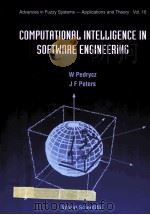 COMPUTATIONAL INELLIGENCE IN SOFTWARE ENGINEERING     PDF电子版封面    W.PEDRYCZ J.F.PELERS 
