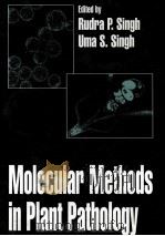 MOLECULAR METHODS IN PLANT PATHOLOGY     PDF电子版封面    RUDRA P.SINGH 