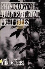 PHYSIOLOGY OF TEMPERATE ZONE FRUIT TREES（ PDF版）