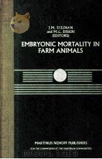 EMBRYOUIC MORTALITY IN FARM ANIMALS     PDF电子版封面    J.M.SREENAN 