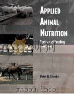 APPLIED ANIMAL NUTRITION FEEDS AND FEEDING THIRD EDITION     PDF电子版封面    PETER R.CHEEKE 