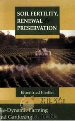 SOIL FERTILITY RENEWAL AND PRESERVATION     PDF电子版封面     