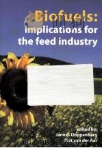 BIOFUELS:IMPLICATIONS FOR THE FEED INDUSTRY     PDF电子版封面     