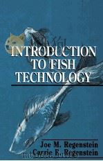INTRODUCTION TO FISH TECHNOLOGY     PDF电子版封面    M.REGENSTEIN 
