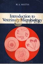 INTRODUCTION TO VETERINARY MICROBIOLOGY     PDF电子版封面    M.A.SOLTYS 