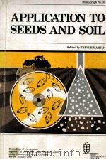 APPLICATION TO SEEDS AND SOIL     PDF电子版封面     