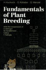 FUNDAMENTALS OF PLANT BREEDING     PDF电子版封面    H.KUCKUCK 