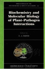 BIOCHEMISTRY AND MOLECULAR BIOLOGY OF PLANT-PATHOGEN INTERACTIONS（ PDF版）
