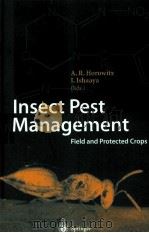INSECT PEST MANAGEMENT FIELD AND PROTECTED CROPS（ PDF版）