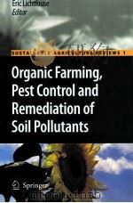ORGANIC FARMING PEST CONTROL AND REMEDIATION OF SOIL POLLUTANTS     PDF电子版封面  1402096532   