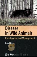 DISEASE IN WILD ANIMALS INVESTIGATION AND MANAGEMENT SECOND EDITION     PDF电子版封面  3540489740   