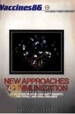VACCINES86 NEW APPROACHES TO IMMUNIZATION     PDF电子版封面     
