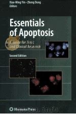 ESSENTIALS OF APOPTOSIS A GUIDE FOR BASIC AND CLINICAL RESEARCH SECOND EDITION     PDF电子版封面  1603273800   