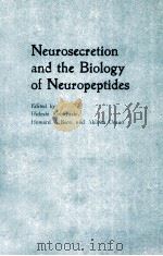 NEUROSECRETION AND THE BIOLOGY OF NEURIOEPTIDES（1985 PDF版）