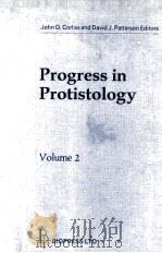PROGRESS IN PROTISTOLOGY VOLUME 2   1987  PDF电子版封面     