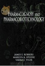 PHARMACOGNOSY AND PHARMACOBIOTECHNOLOGY   1996  PDF电子版封面  068308500X   